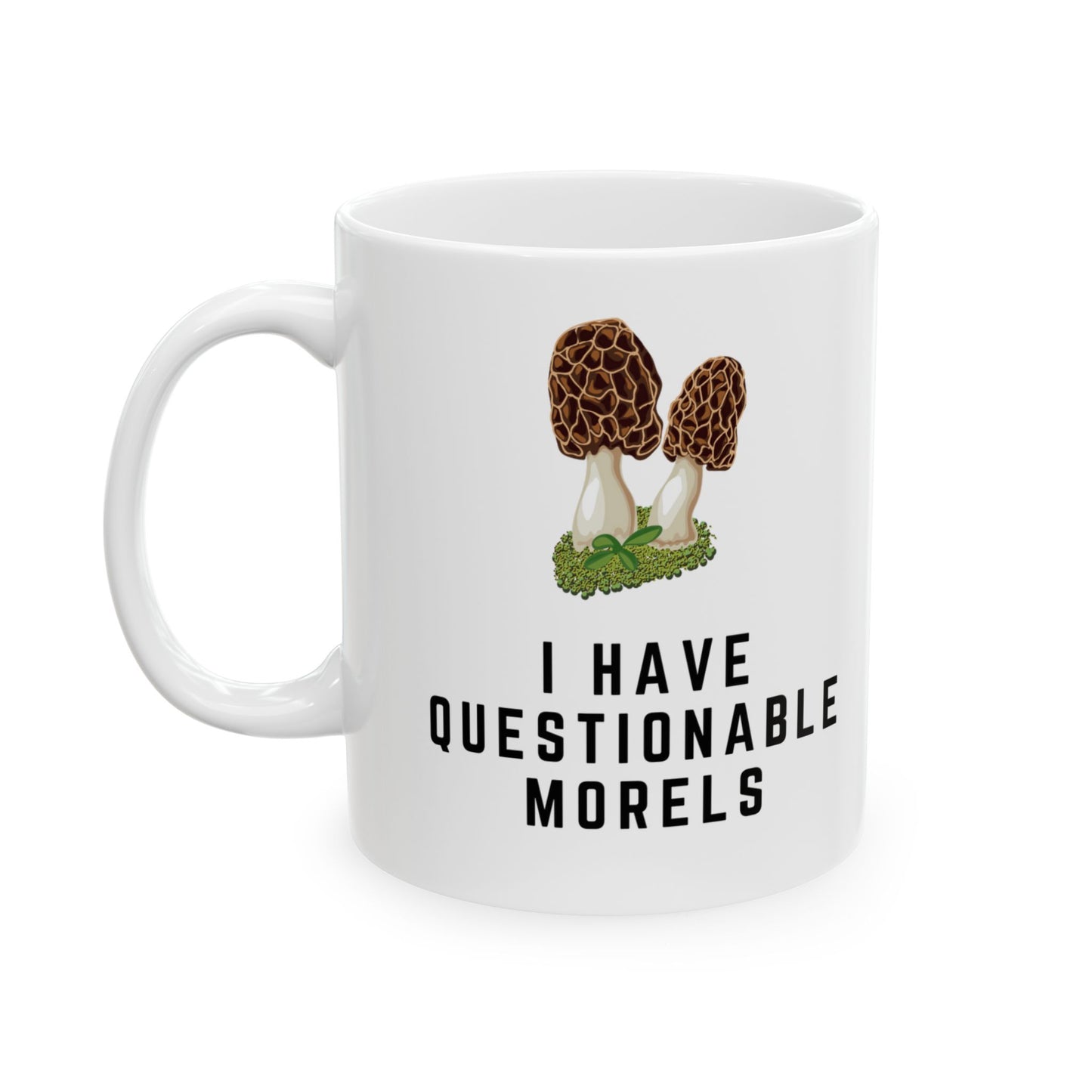 Questionable Morels Mushroom 11 oz Ceramic Mug