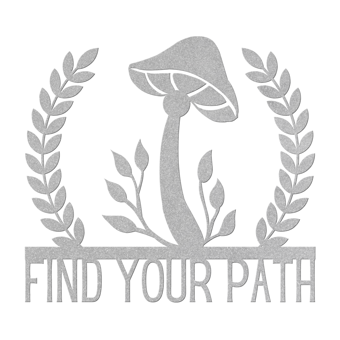 Find_Your_Path_Mushroom_Metal_Sign_Silver_Transparent_Mockup.png
