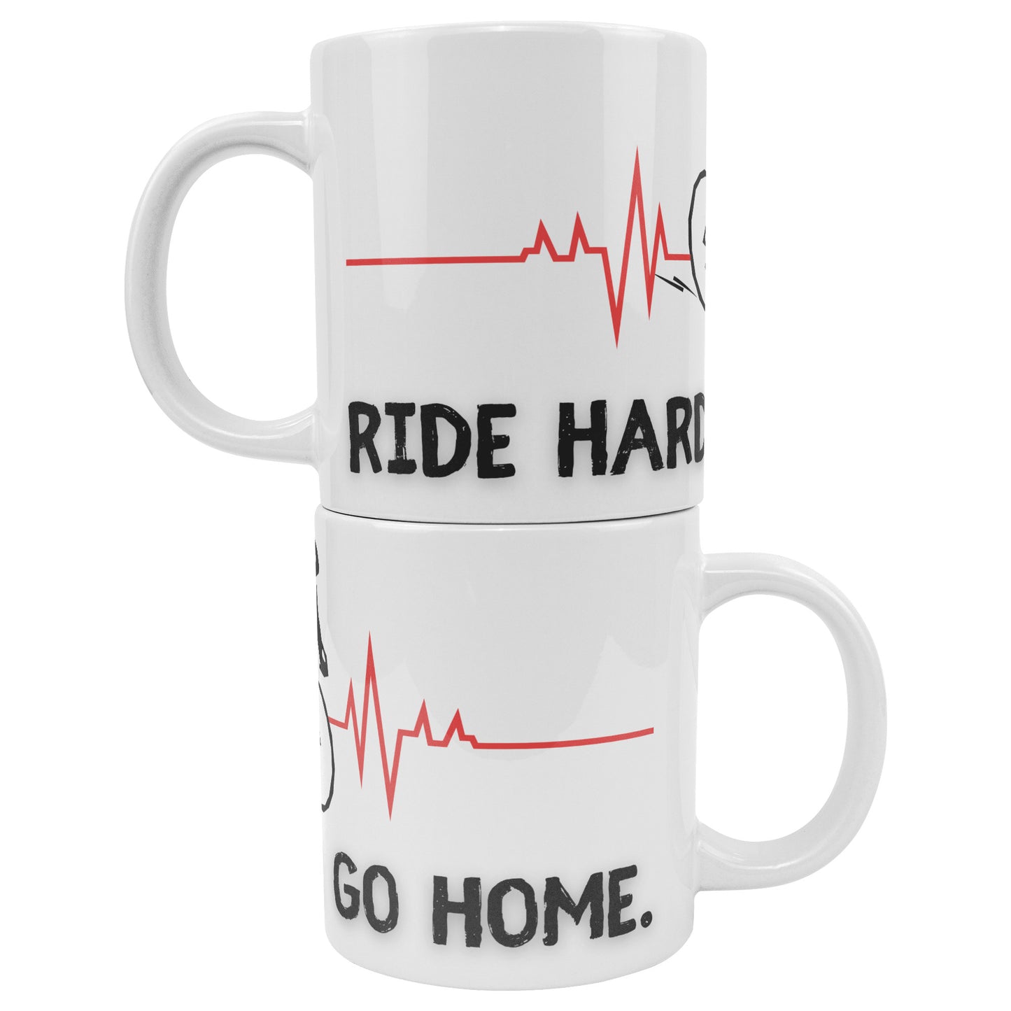 Ride Hard Or Go Home 20oz Mug