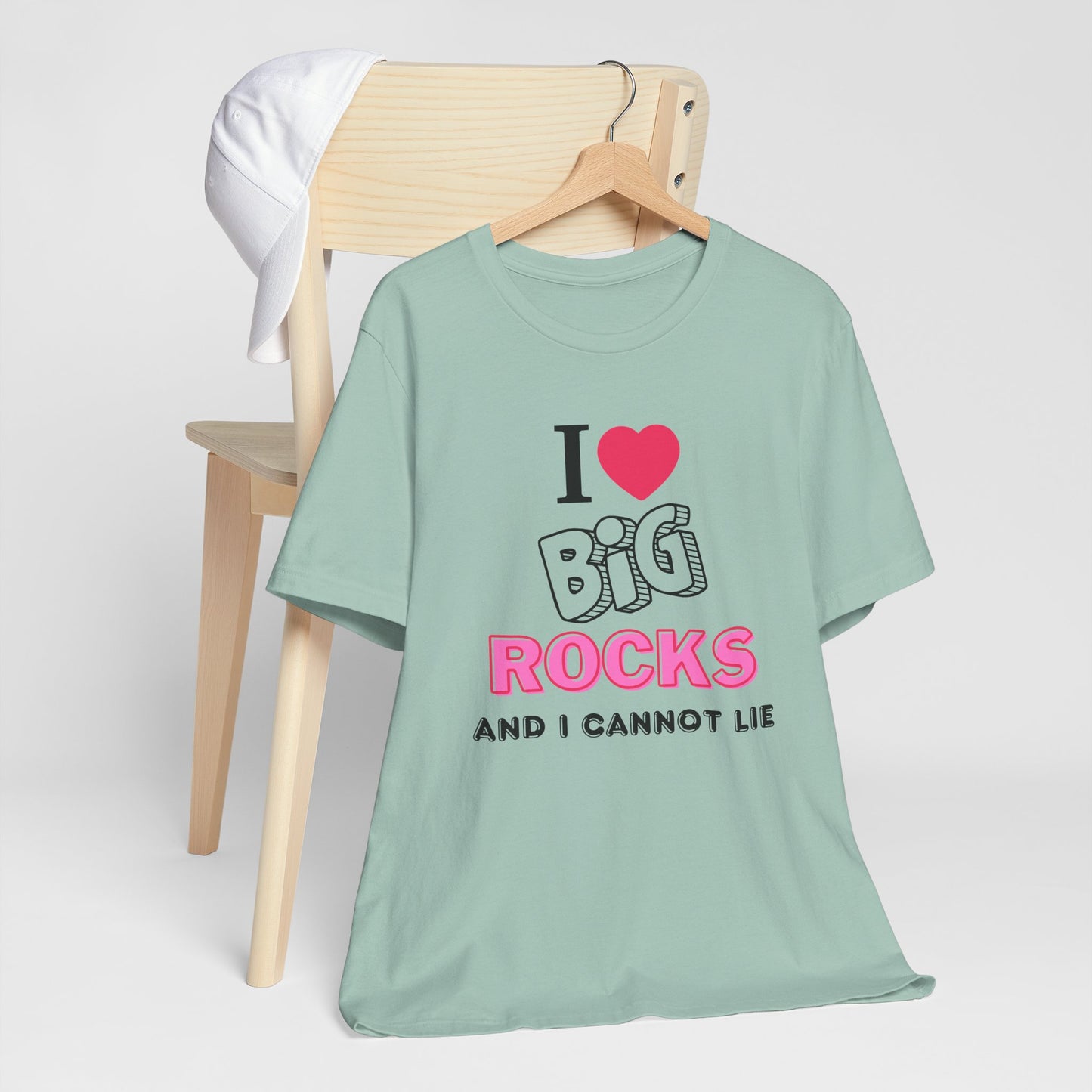 I Love Big Rocks Unisex Rock Tshirt