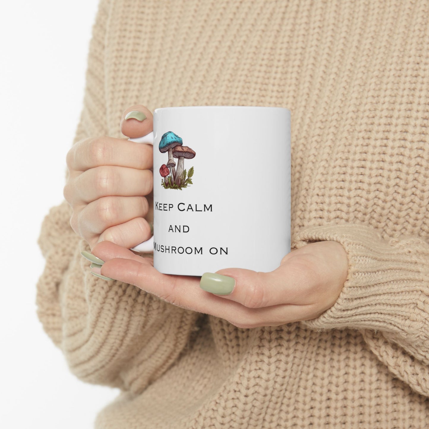 Keep Calm Mushroom 11 oz Ceramic Mug,