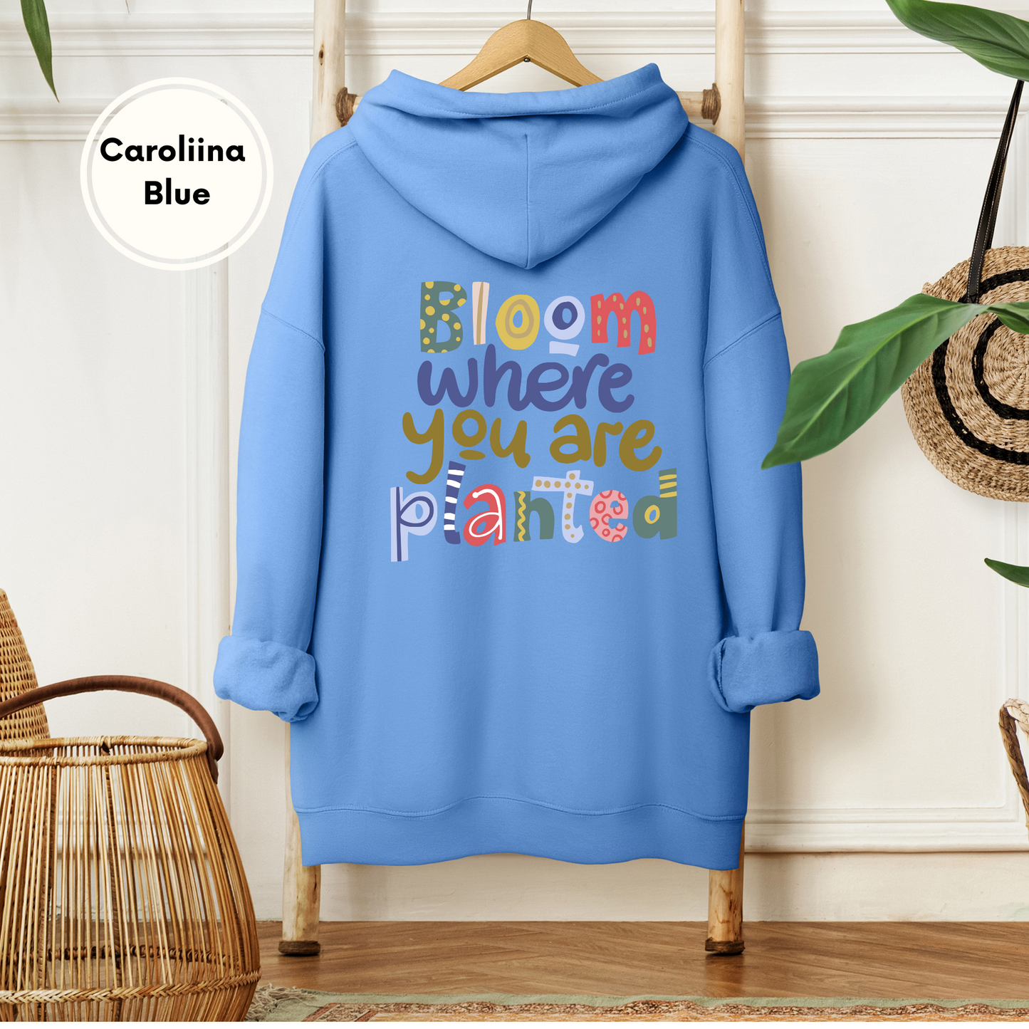 Bloom Where You are Planted Hoodie