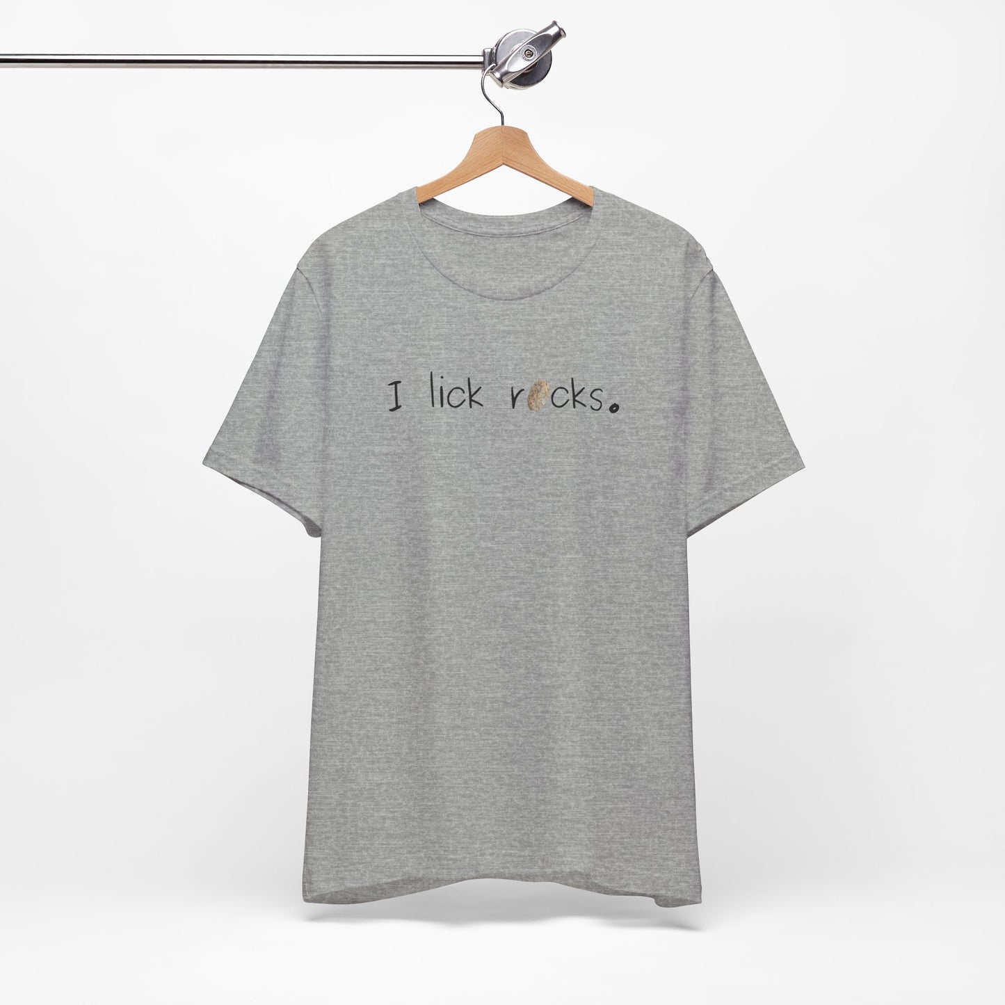 I Lick Rocks Unisex Tee