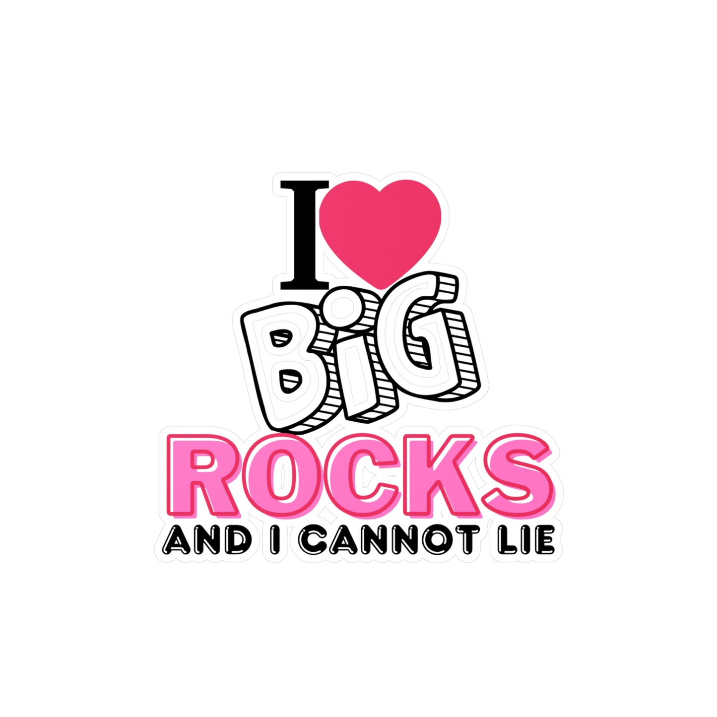 Rock Collector I Love Big Rocks Vinyl Decal