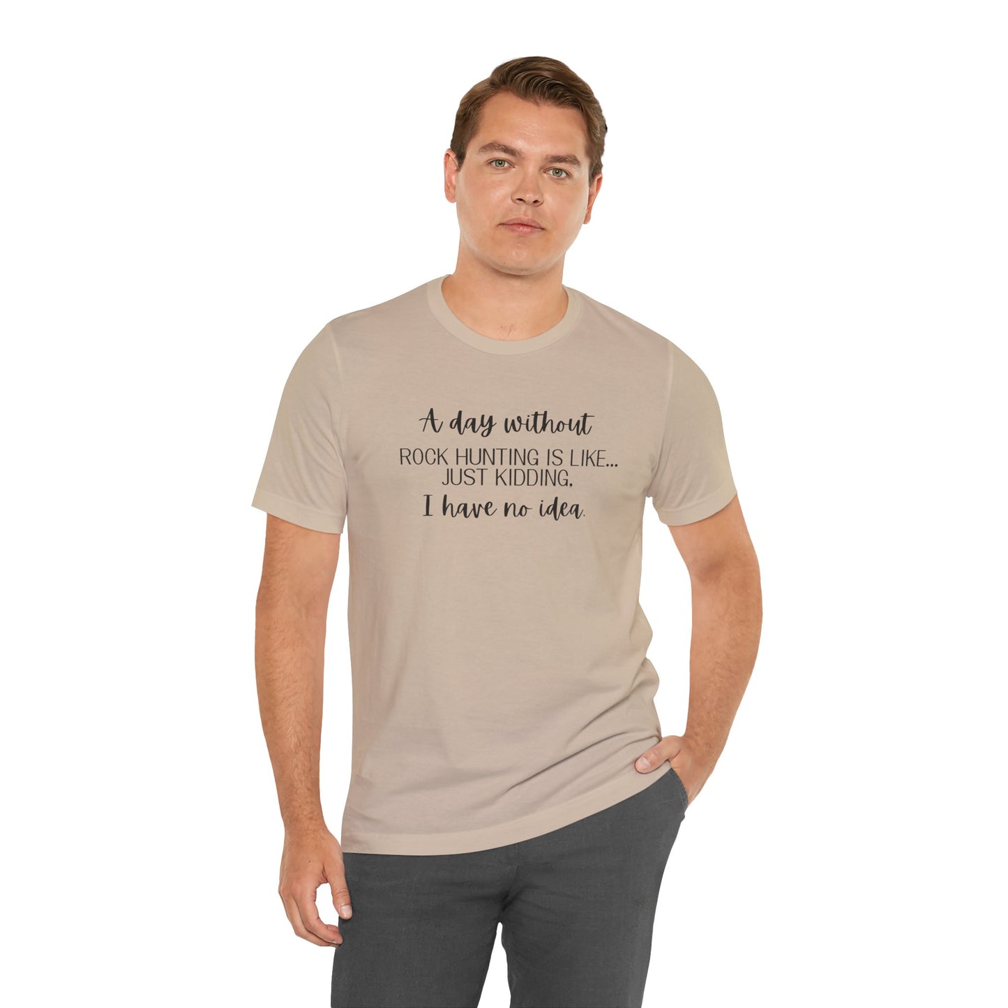 A Day Without Rock Hunting Unisex Shirt