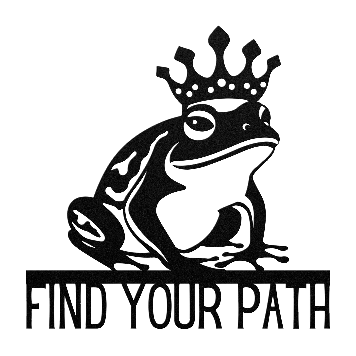 Find_Your_Path_King_Frog_Metal_Sign_Black_Transparent_Mockup.png