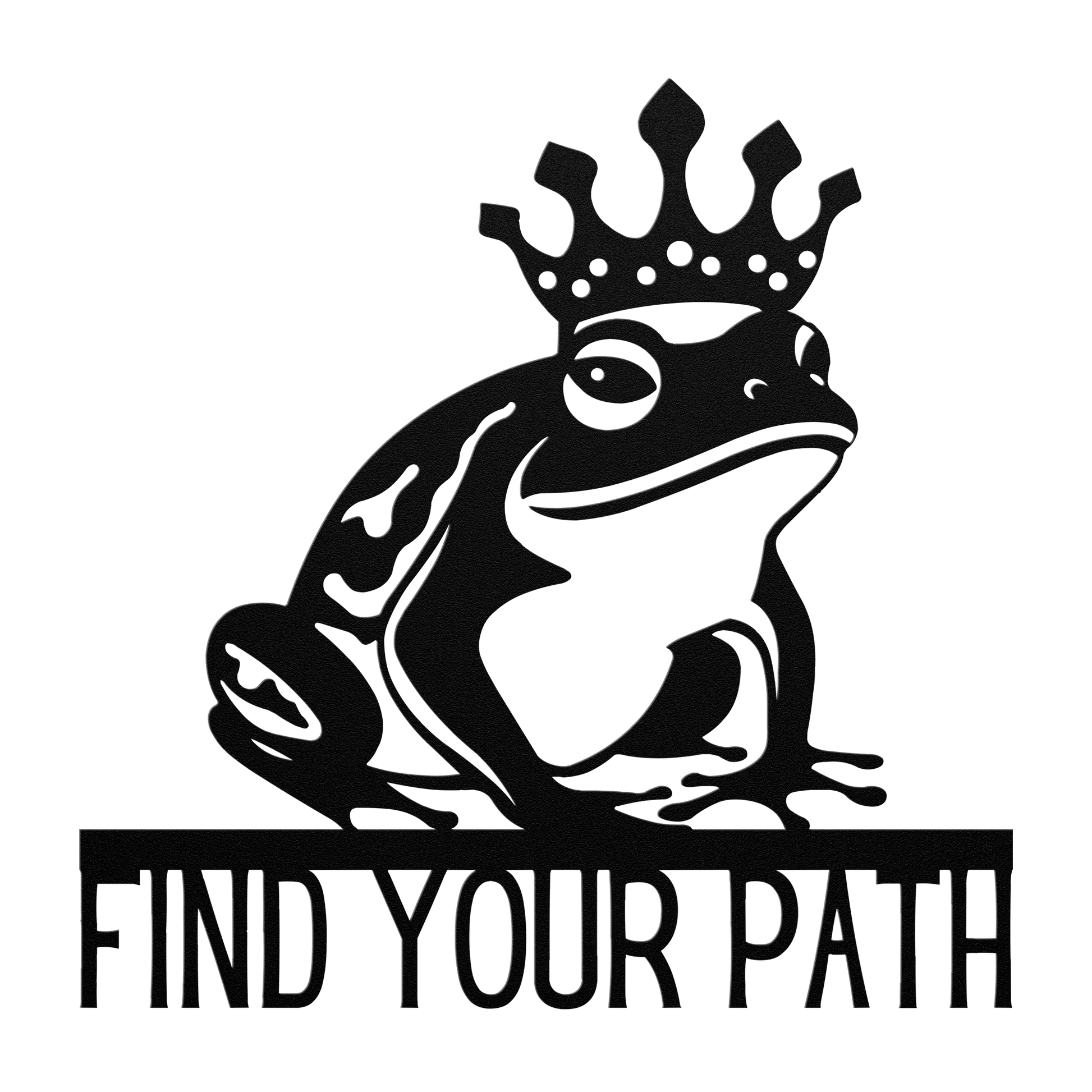 Find_Your_Path_King_Frog_Metal_Sign_Black_Transparent_Mockup.png