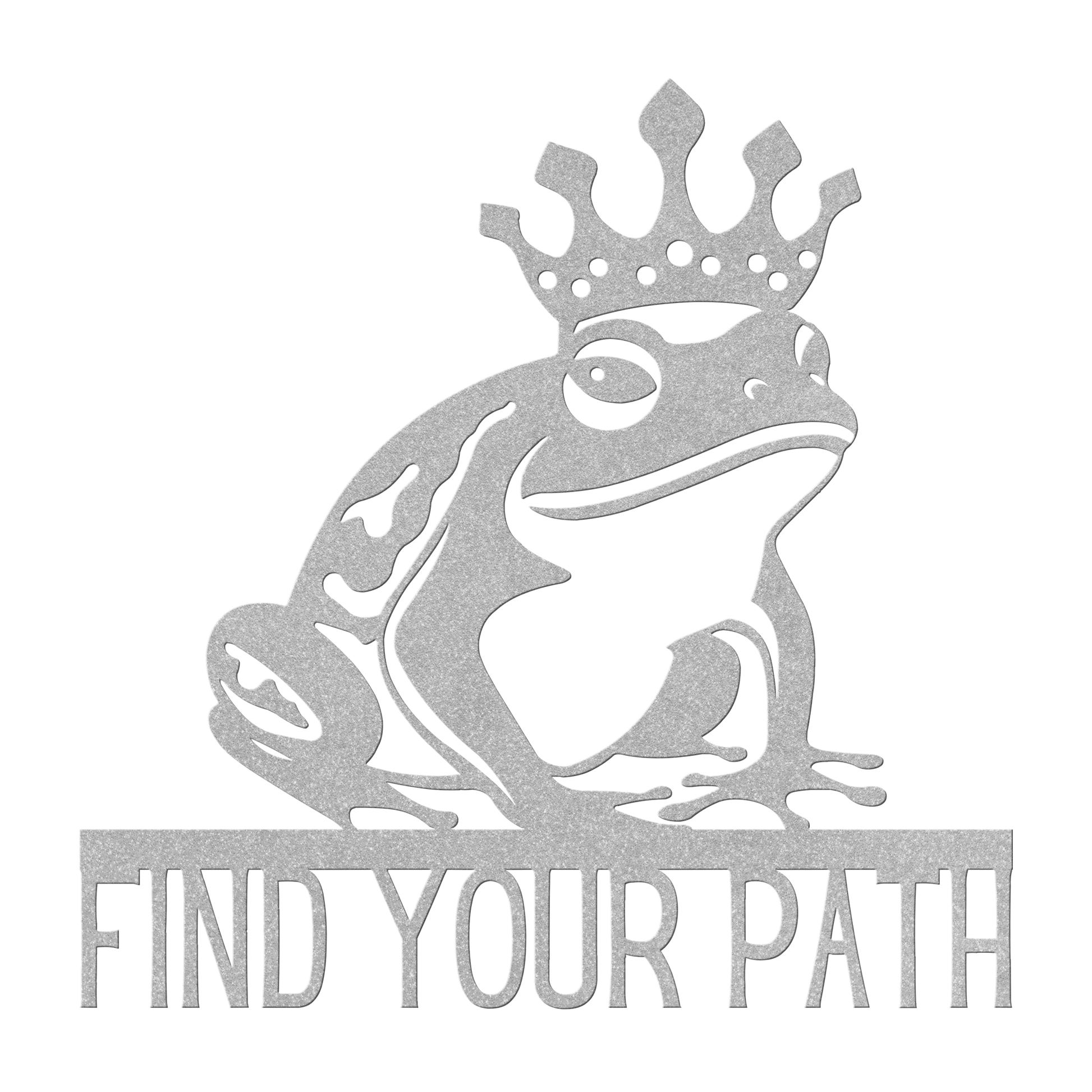 Find_Your_Path_King_Frog_Metal_Sign_Silver_Transparent_Mockup.png