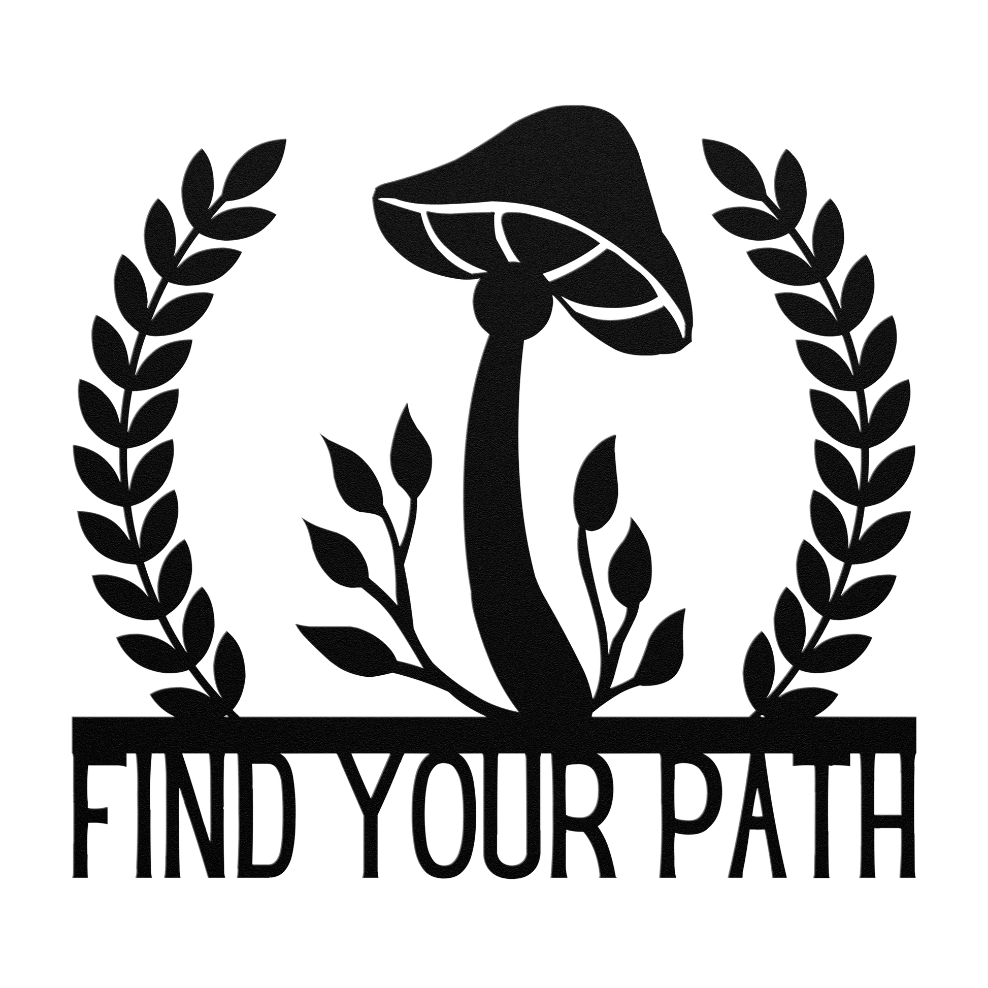 Find_Your_Path_Mushroom_Metal_Sign_Black_Transparent_Mockup.png