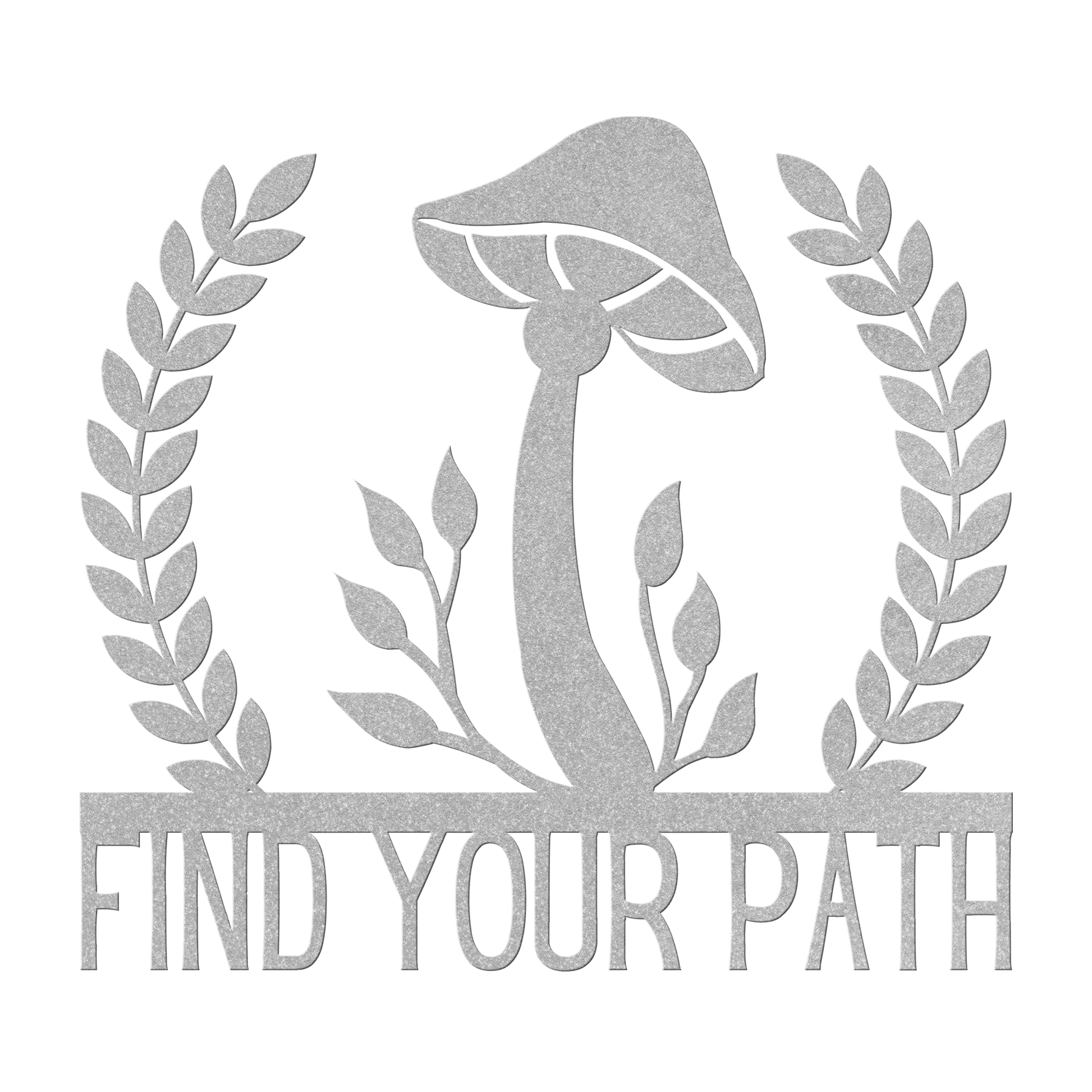 Find_Your_Path_Mushroom_Metal_Sign_Silver_Transparent_Mockup.png