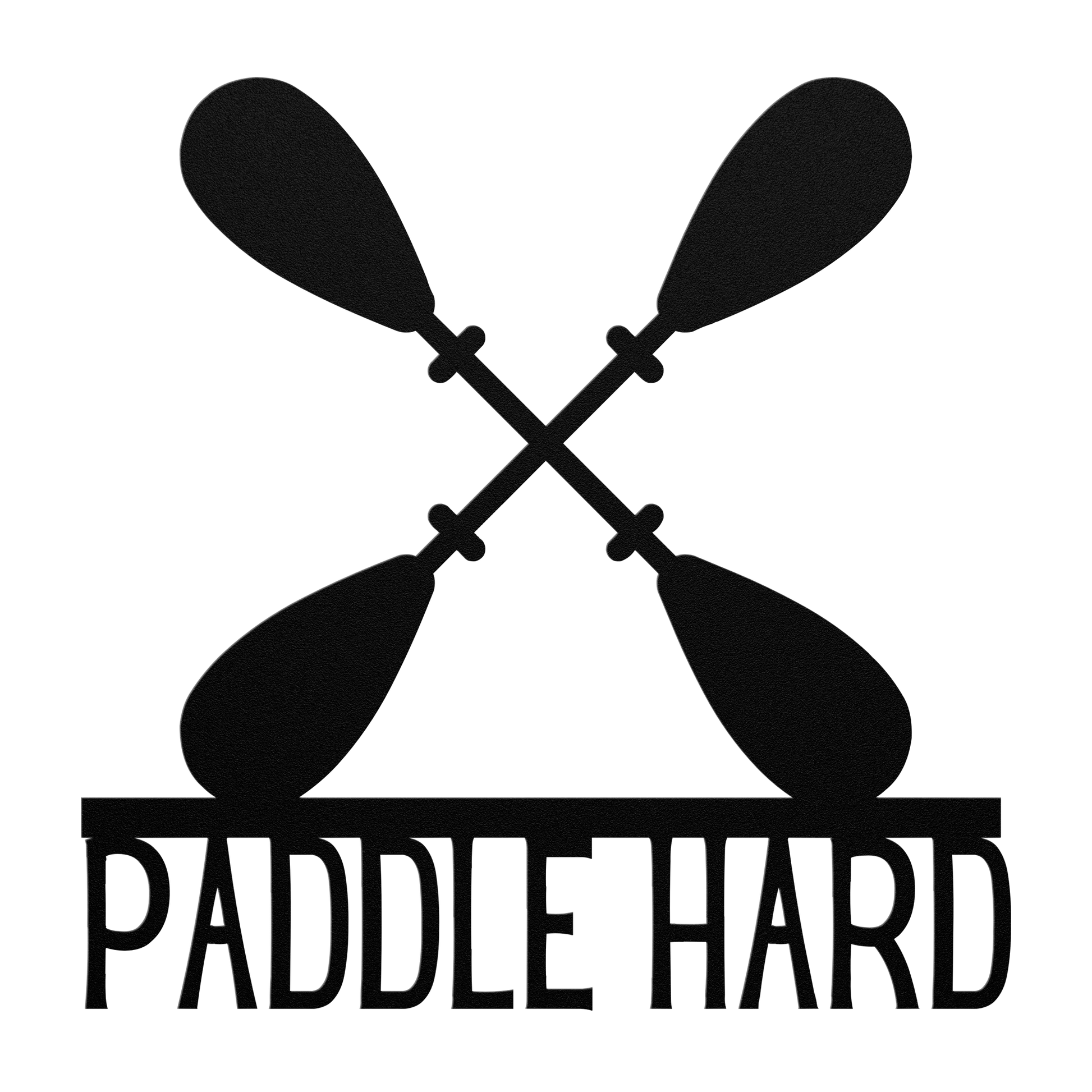 Paddle_Hard_Kayaking_Canoeing_Metal_Sign_Black_Transparent_Mockup.png